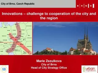 Marie Zezulkova City of Brno Head of City Strategy Office