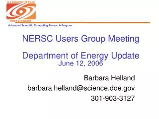 NERSC Users Group Meeting Department of Energy Update June 12, 2006