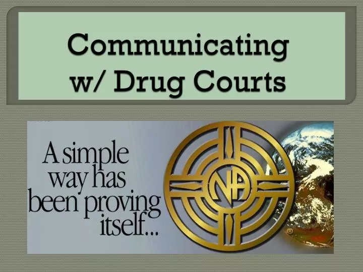 communicating w drug courts