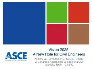 Vision 2025: A New Role for Civil Engineers