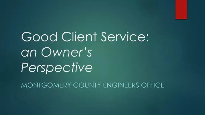 good client service an owner s perspective