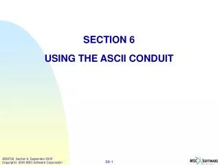 SECTION 6 USING THE ASCII CONDUIT