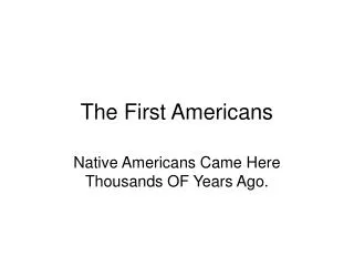 The First Americans