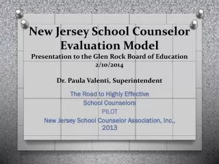The Road to Highly Effective School Counselors PILOT