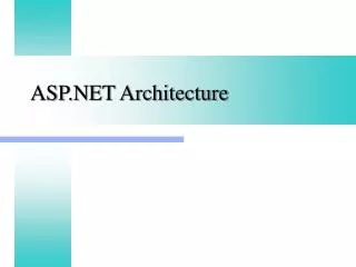 ASP.NET Architecture