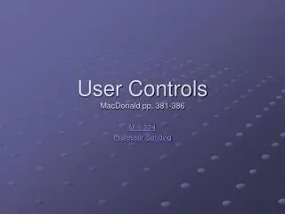 User Controls MacDonald pp. 381-386