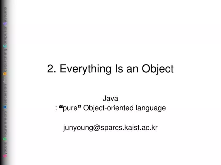 2 everything is an object