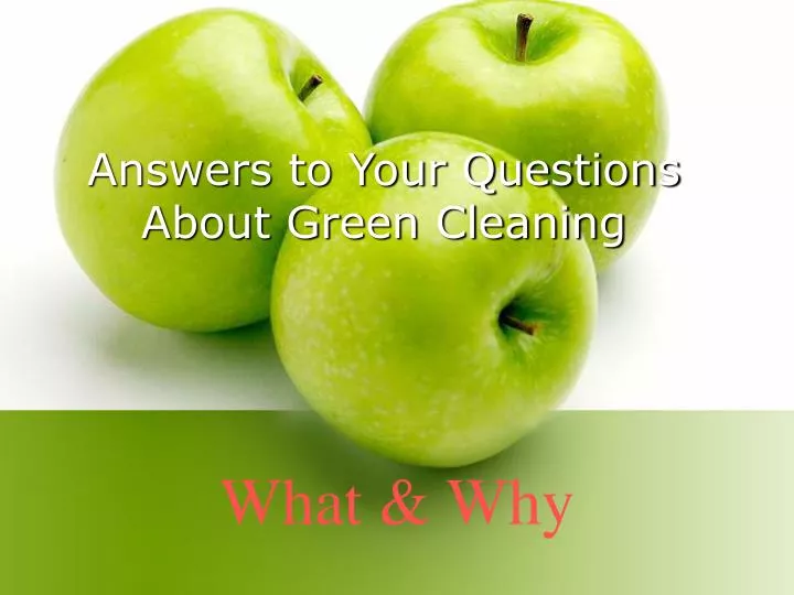 answers to your questions about green cleaning
