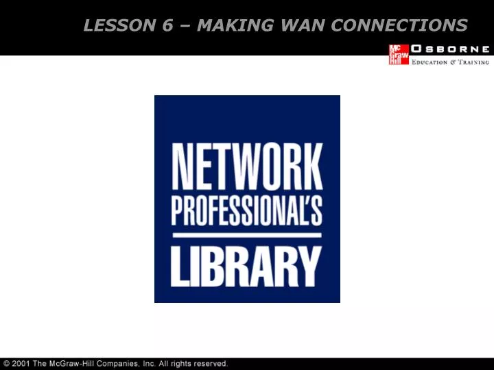 lesson 6 making wan connections