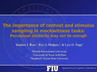 Stephen J. Ross 1 , Roy S. Malpass 2 , &amp; Lisa D. Topp 3 1 Florida International University