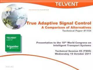 True Adaptive Signal Control A Comparison of Alternatives Technical Paper #1154