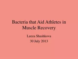 Bacteria that Aid Athletes in Muscle Recovery