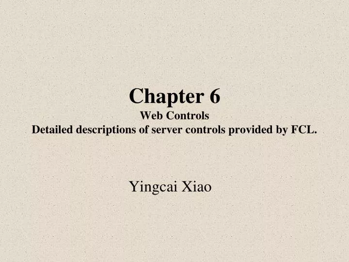 chapter 6 web controls detailed descriptions of server controls provided by fcl