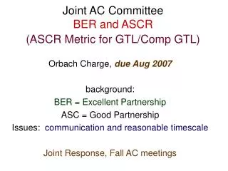 Joint AC Committee BER and ASCR (ASCR Metric for GTL/Comp GTL)