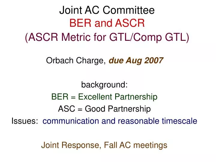 joint ac committee ber and ascr ascr metric for gtl comp gtl