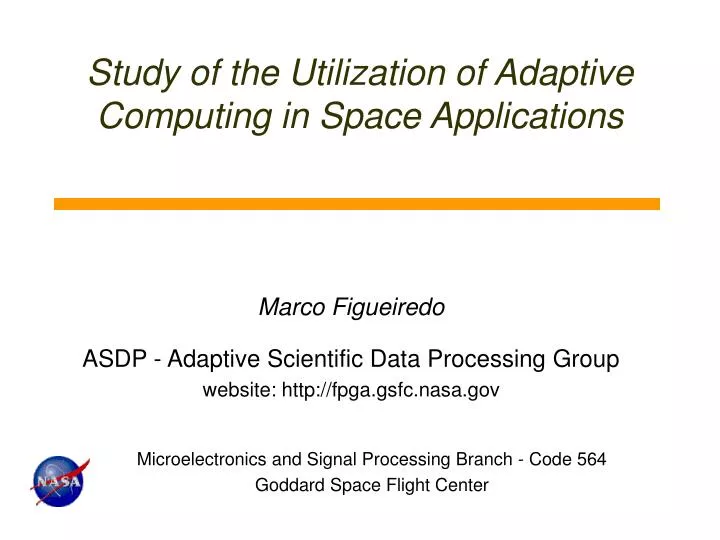 study of the utilization of adaptive computing in space applications