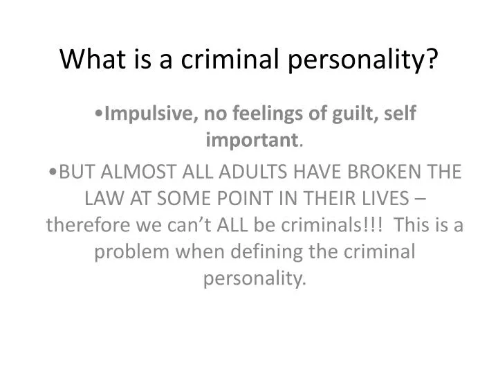 what is a criminal personality