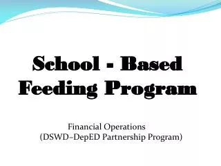 School - Based Feeding Program