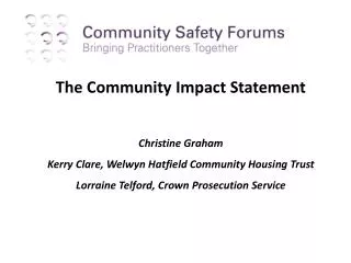 The Community Impact Statement Christine Graham