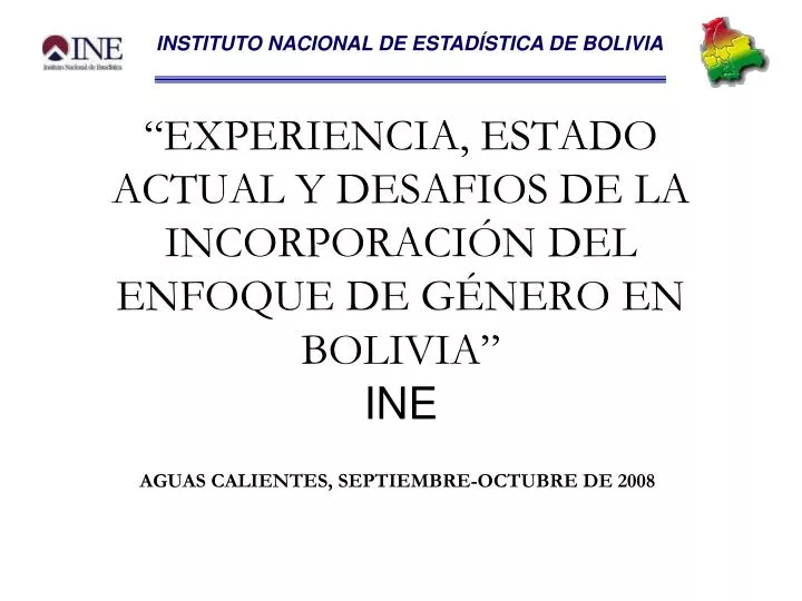 experiencia estado actual y desafios de la incorporaci n del enfoque de g nero en bolivia ine