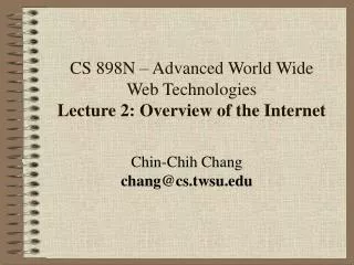 cs 898n advanced world wide web technologies lecture 2 overview of the internet