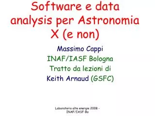 Software e data analysis per Astronomia X (e non)