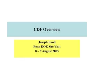 CDF Overview