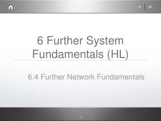 6 Further System Fundamentals (HL)