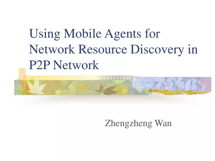 using mobile agents for network resource discovery in p2p network