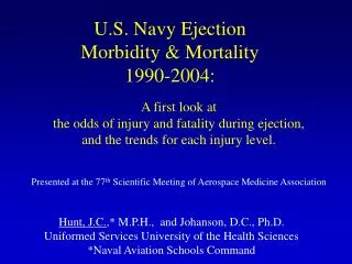 U.S. Navy Ejection Morbidity &amp; Mortality 1990-2004: