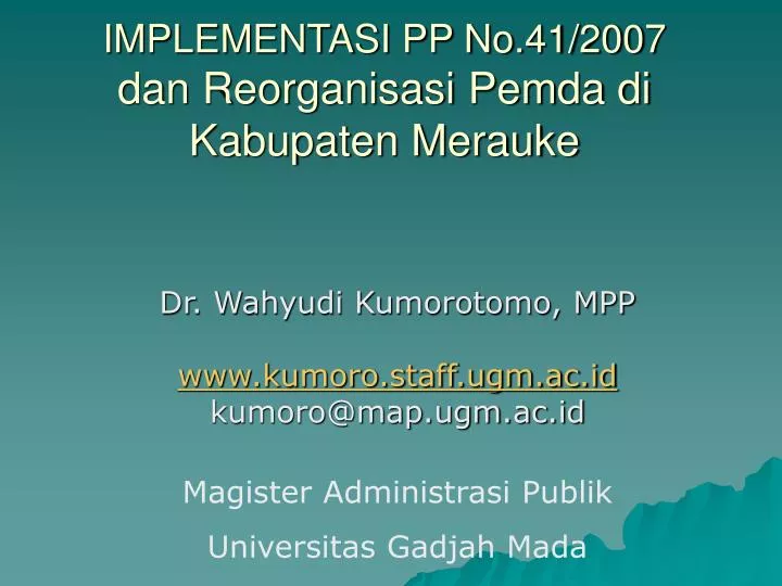 implementasi pp no 41 2007 dan reorganisasi pemda di kabupaten merauke