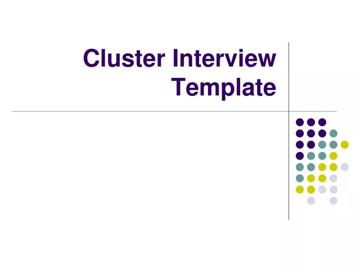 cluster interview template