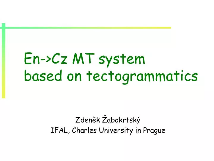 en cz mt system based on tectogrammatics
