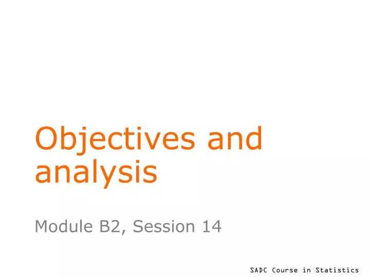 objectives and analysis