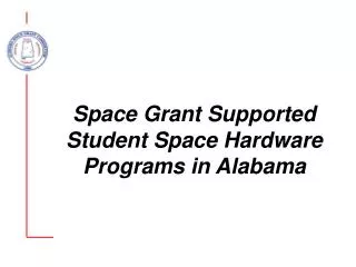 Space Grant Supported Student Space Hardware Programs in Alabama