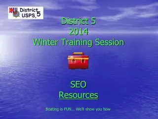 District 5 2014 Winter Training Session SEO Resources