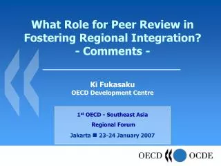 What Role for Peer Review in Fostering Regional Integration? - Comments -