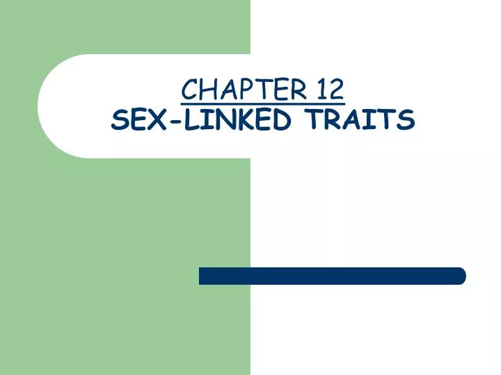 chapter 12 sex linked traits