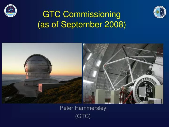 gtc commissioning as of september 2008
