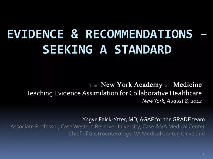 evidence recommendations seeking a standard