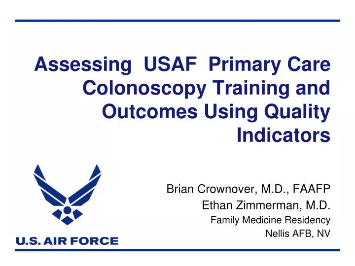 assessing usaf primary care colonoscopy training and outcomes using quality indicators