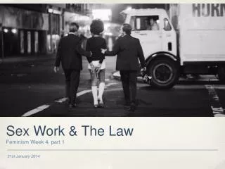 Sex Work &amp; The Law