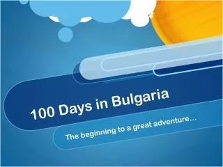 100 Days in Bulgaria