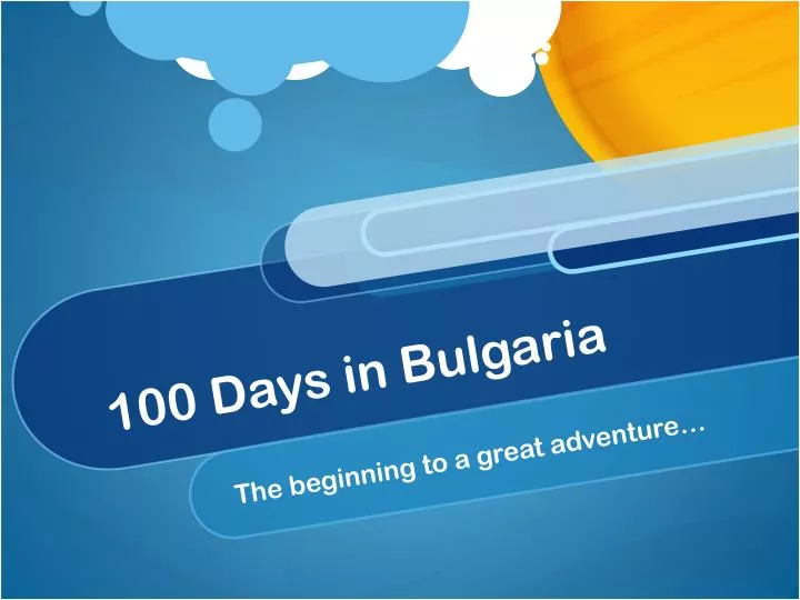 100 days in bulgaria