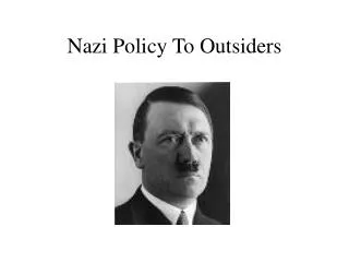 Nazi Policy To Outsiders