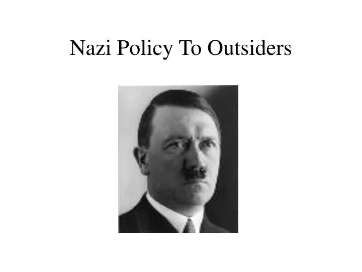 nazi policy to outsiders