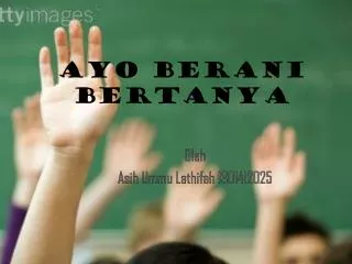 ayo berani bertanya
