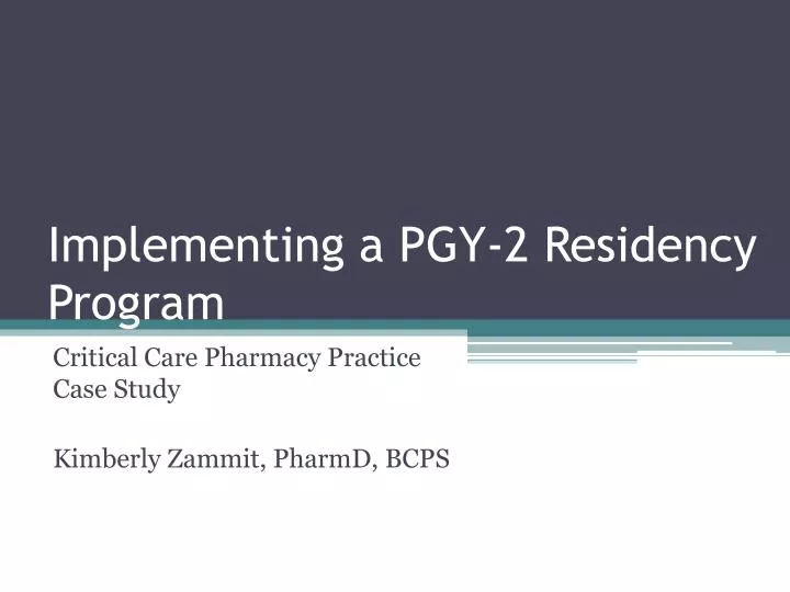 implementing a pgy 2 residency program