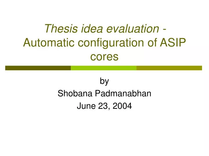 thesis idea evaluation automatic configuration of asip cores