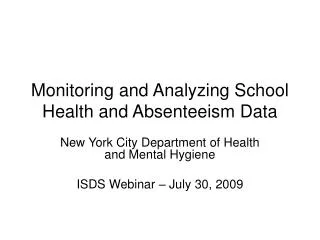 Monitoring and Analyzing School Health and Absenteeism Data